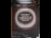 Reducerea zgomotului și a vibrațiilor la mașinile de prelucrat lemn