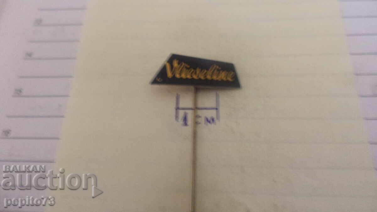 Аукцион значка рекламна ,Vliseline,марка аксесоари за дрехи