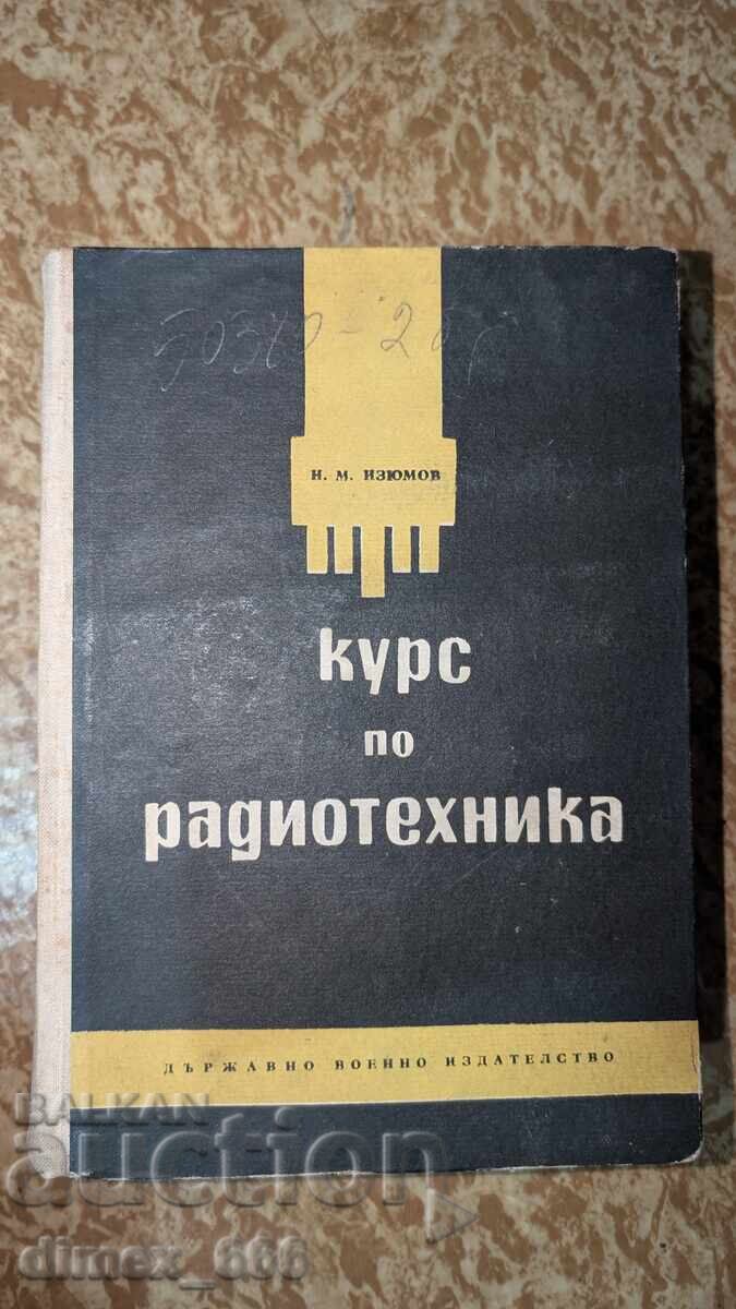 Curs de radiotehnică de N. M. Iziumov Curs de radiotehnică de N. M. Iziumov