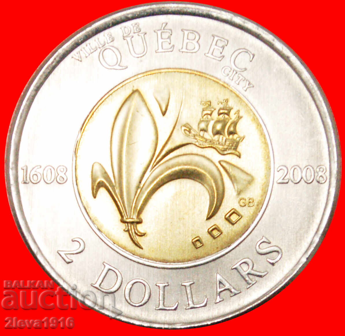 NAVĂ: CANADA ★ 2 DOLARI 1608-2008! ELIZABETA II 1953-2022