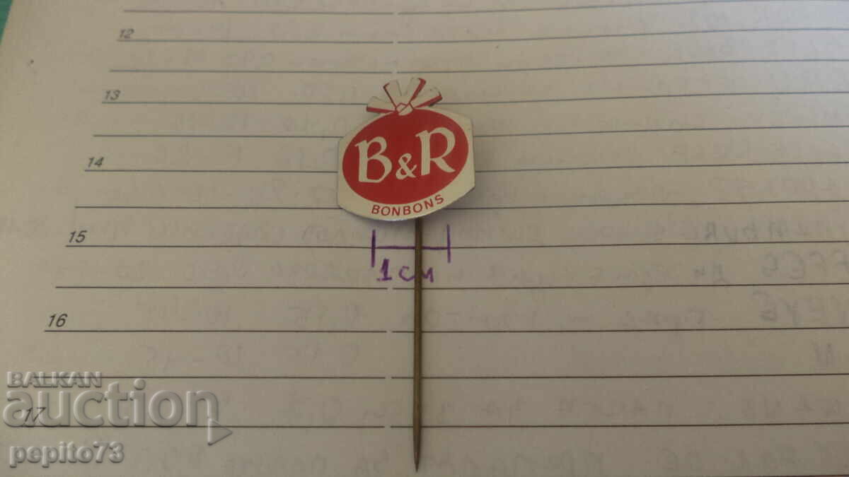 Delivery of Advertising badge, B&R bonbons, confectionery brand