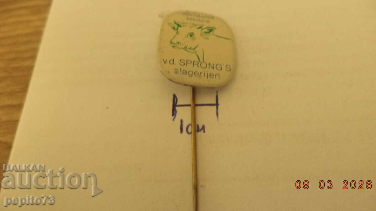 Auction Advertising badge, International Bekroonol, butcher shop chain Auction Advertising badge, International Bekroonol, butcher shop chain