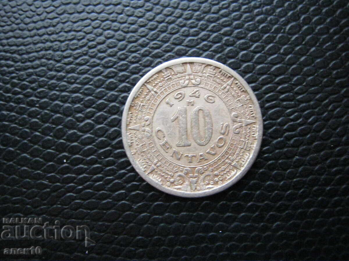 Mexic 10 centavos 1946