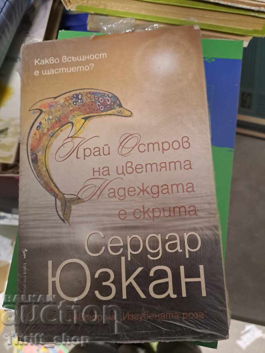 By the island of flowers hope is hidden Serdar Yuzkan