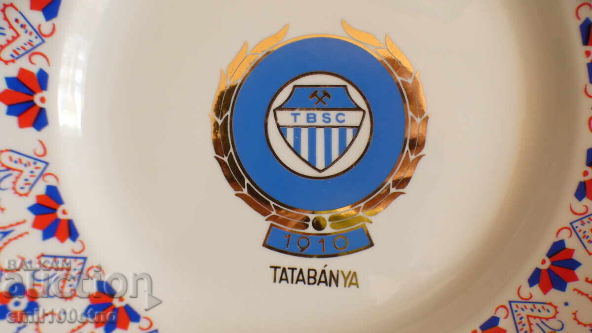 Farfurie Club Sportiv și de Fotbal Tatabánya Ungaria Hollohaza cu preț € 6.00 | 11.73 BGN