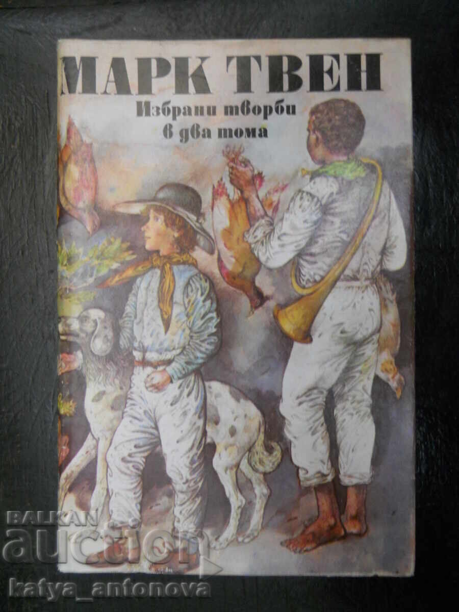 Mark Twain „Opere alese” Volumul 1
