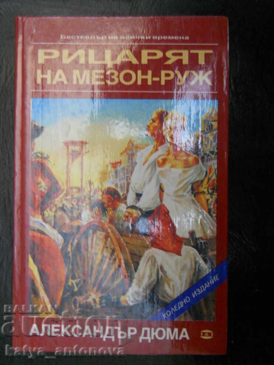 Alexandre Dumas "Cavalerul de Maison-Rouge"