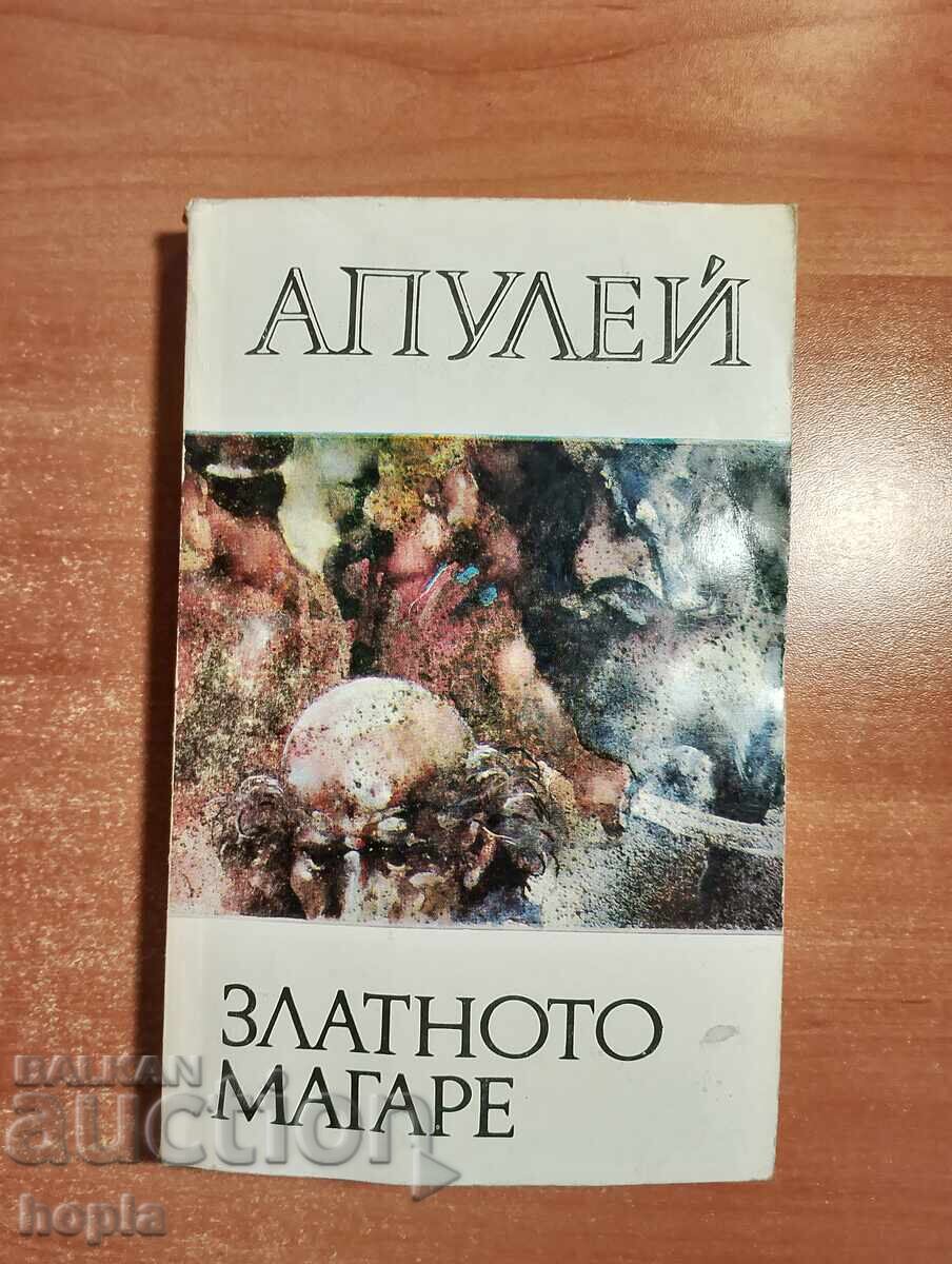 Apuleius MAGARUL DE AUR Apuleius MAGARUL DE AUR