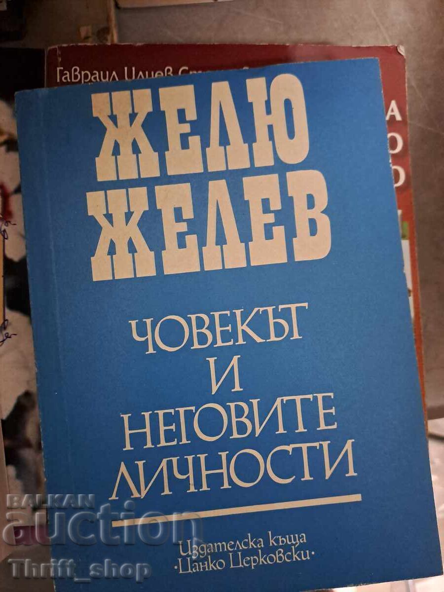 Zhelyu Zhelev: Chovekŭt i negovite lichnosti