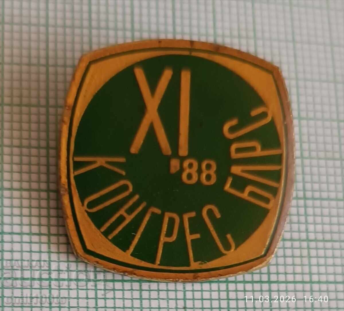 Insignă - al 11-lea Congres al BLRS 1988 Insignă - al 11-lea Congres al BLRS 1988