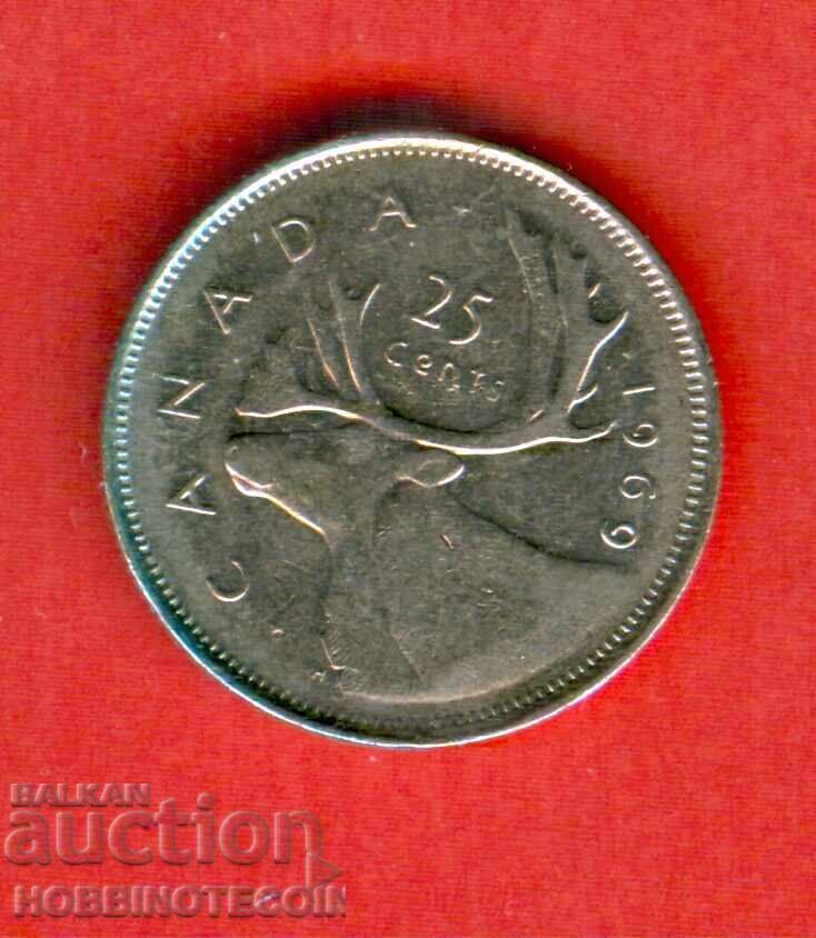ΚΑΝΑΔΑΣ CANADA 25 σεντς έκδοση - issue 1969 - ΝΕΑ ΒΑΣΙΛΙΣΣΑ