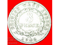 MAREA BRITANIE: AFRICA DE VEST ★ 3 PENCE 1946 GEORGE VI 1937-1952