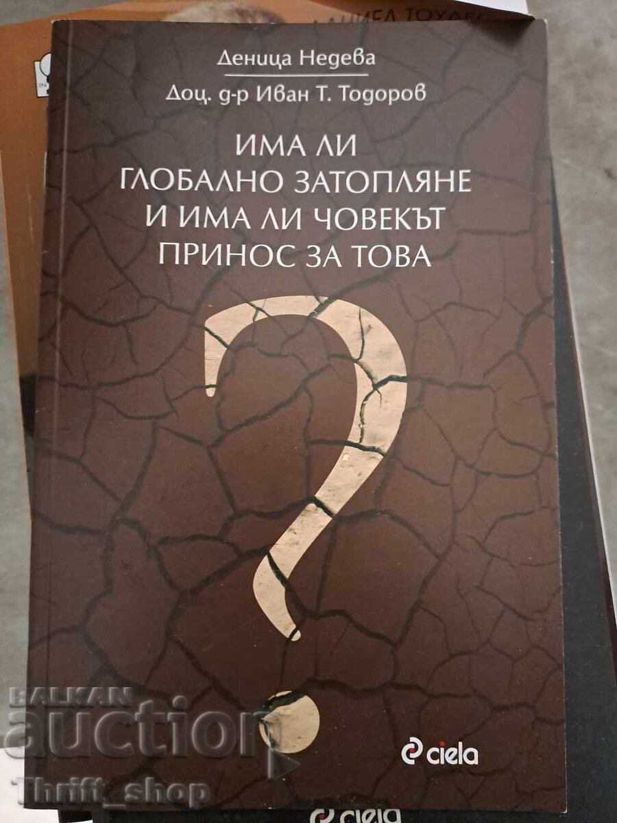 Există încălzirea globală și contribuie omul la aceasta
