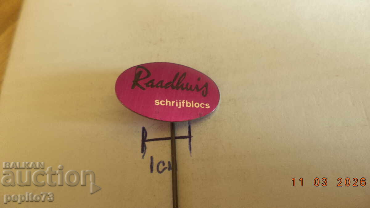 Insignă publicitară, Raadhuis, papetărie cu preț € 1.00 | 1.96 BGN Insignă publicitară, Raadhuis, papetărie cu preț € 1.00 | 1.96 BGN