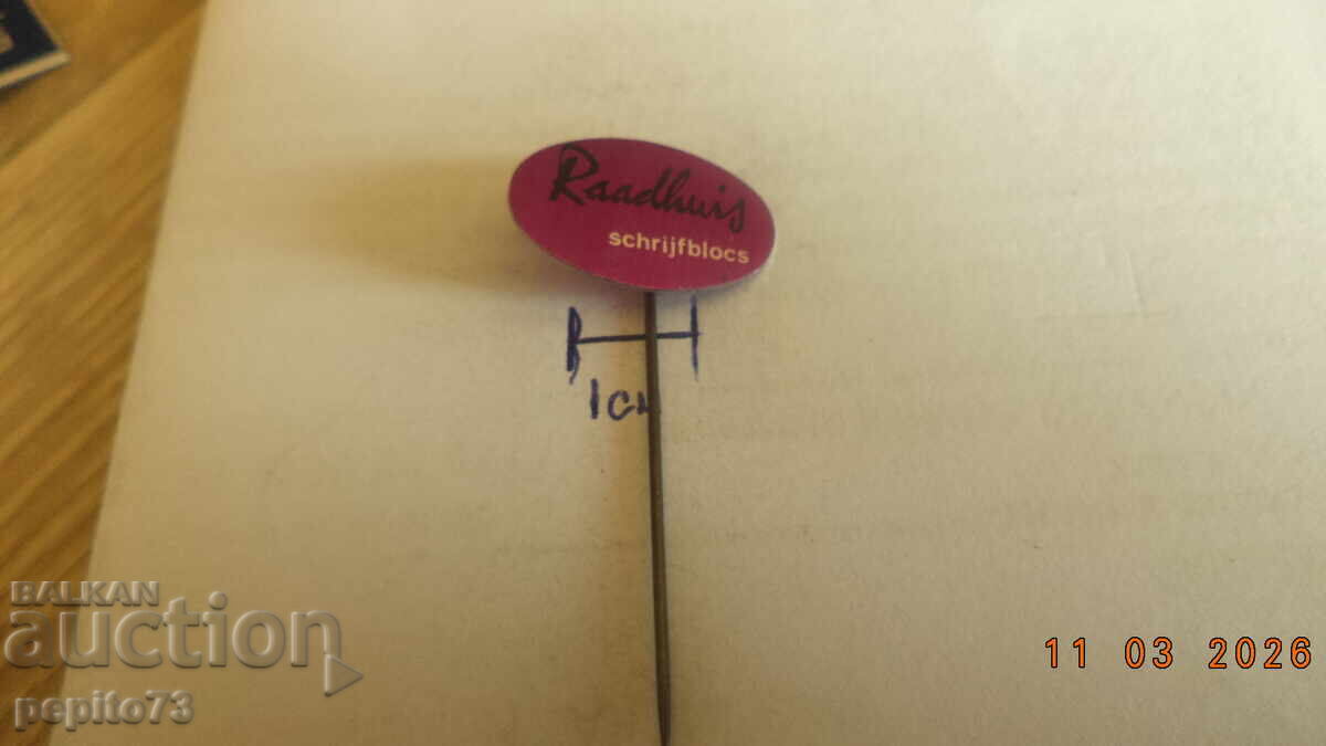 Licitație Insignă publicitară, Raadhuis, papetărie Licitație Insignă publicitară, Raadhuis, papetărie