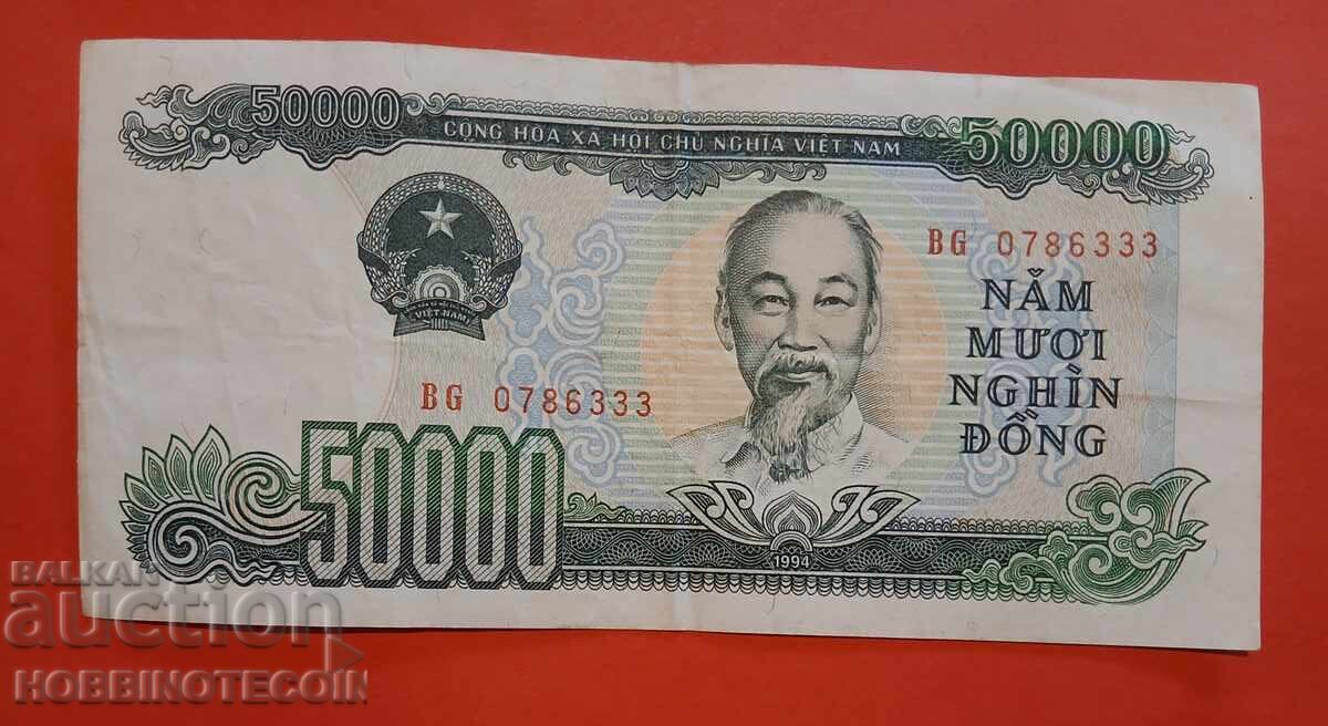 VIETNAM VIET NAM 50000 - 50,000 Dong issue - 1994