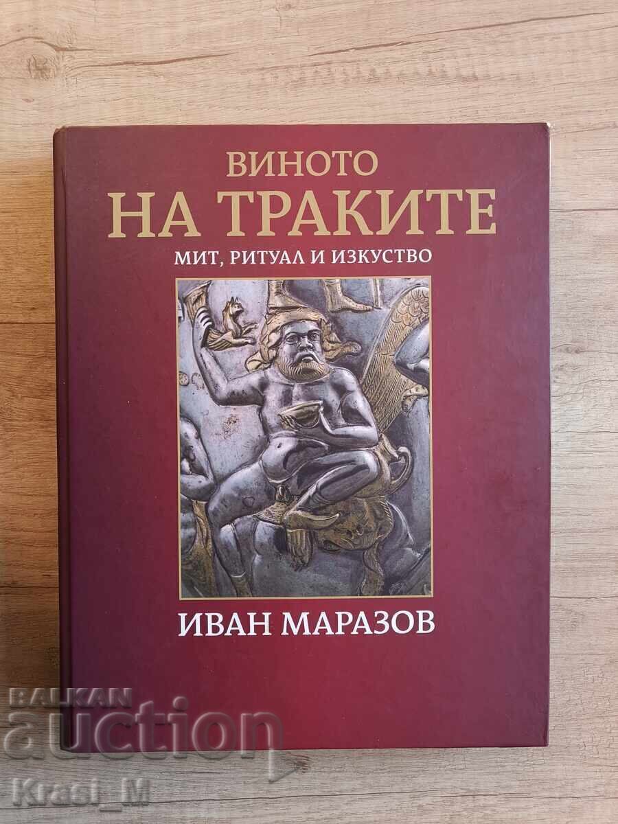 "VINUL TRACILOR" de Ivan Marazov! Excelentă, stare nouă