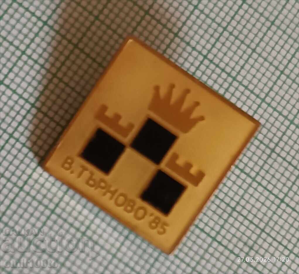 Insignă - Turneu Șah Veliko Târnovo 85 cu preț € 1.50 | 2.93 BGN