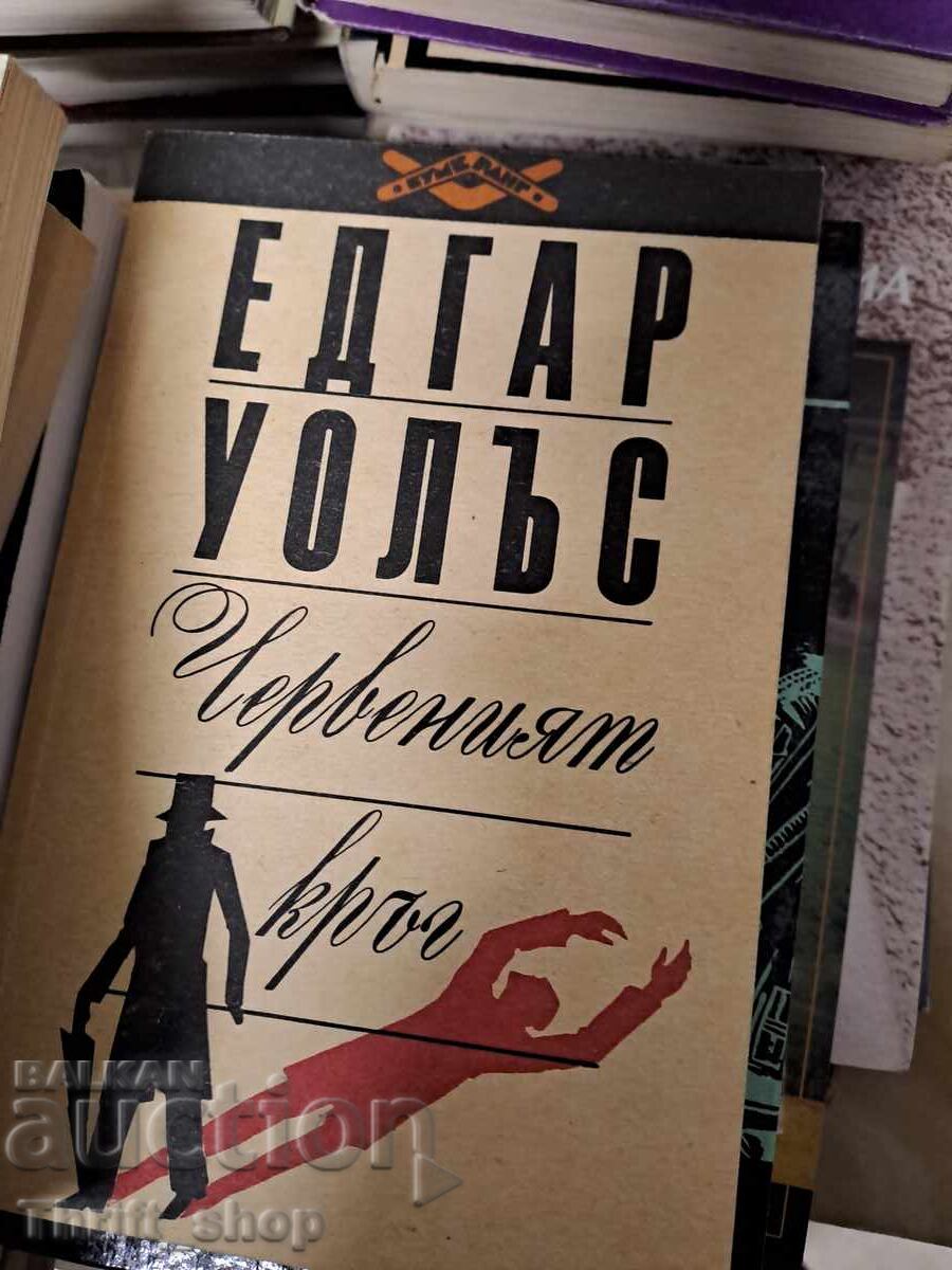 The Red Circle Edgar Wallace The Red Circle Edgar Wallace