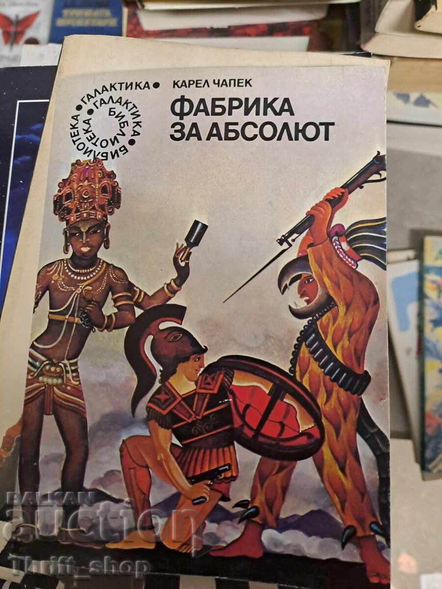 Фабрика за абсолют Карел Чапек Фабрика за абсолют Карел Чапек