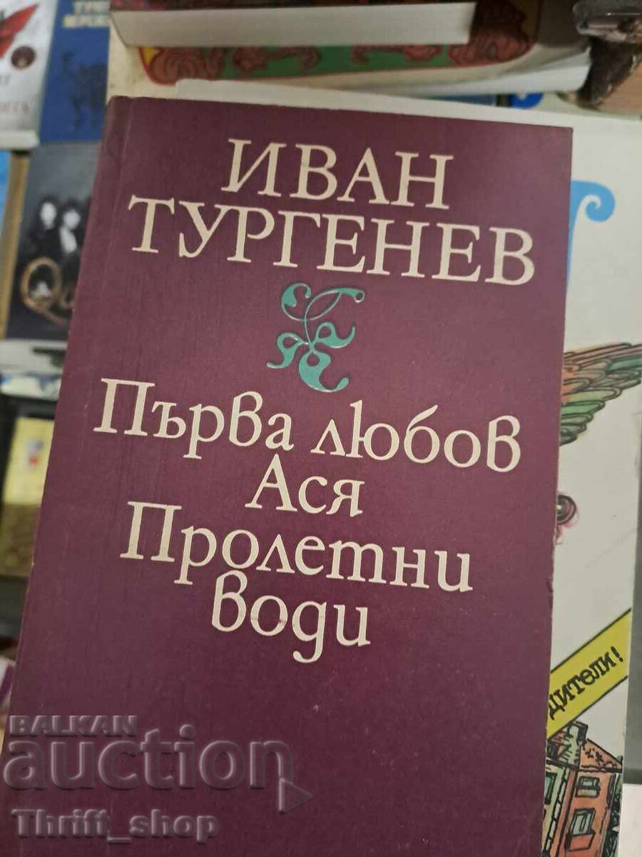 Prima dragoste Asia Ape de primăvară Ivan Turgheniev