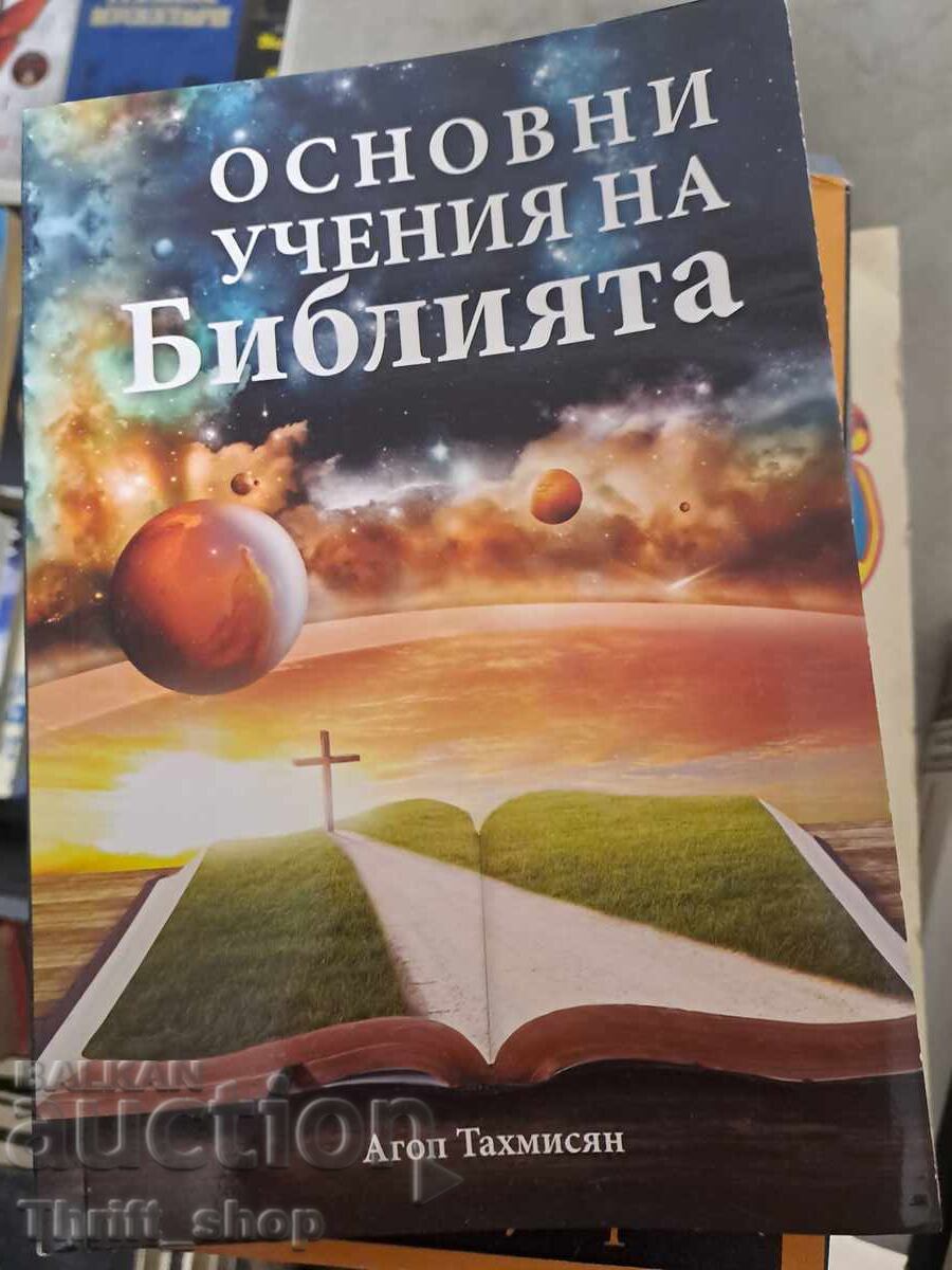 Basic Teachings of the Bible by Agon Tahmisyan
