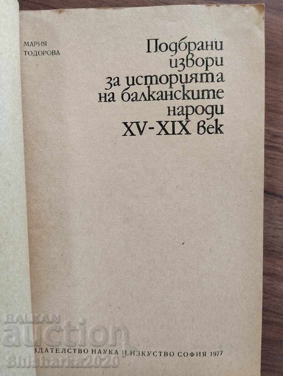 Izvoare selectate privind istoria popoarelor balcanice sec. XV-XIX cu preț € 4.40 | 8.61 BGN