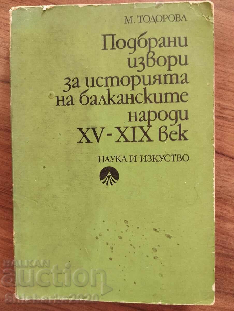 Izvoare selectate privind istoria popoarelor balcanice sec. XV-XIX