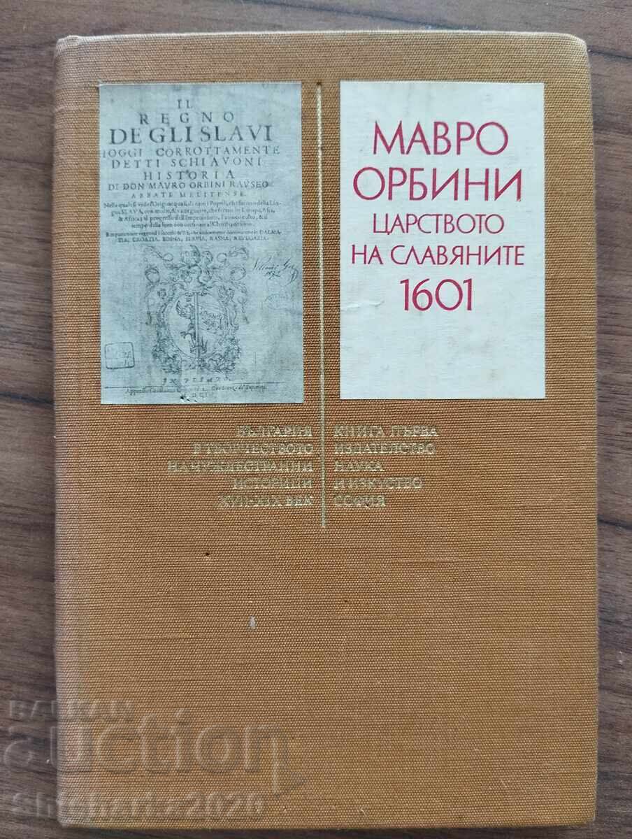 REGATUL SLAVILOR 1601 - MAVRO ORBINI REGATUL SLAVILOR 1601 - MAVRO ORBINI