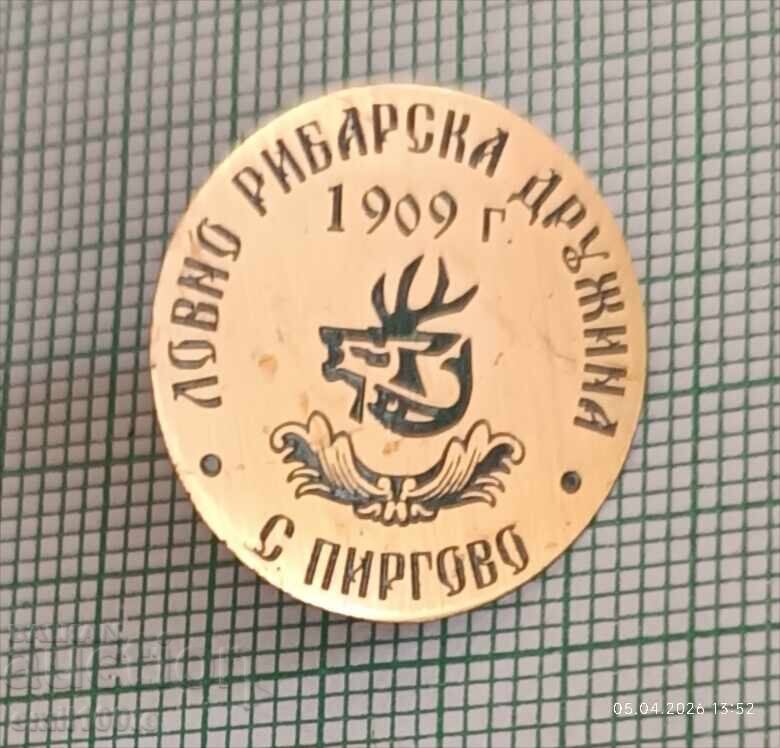 Badge - Hunting and Fishing Association village of Pirgovo 1909 Badge - Hunting and Fishing Association village of Pirgovo 1909
