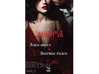 Άλεν Άνχελ. Όλα τα ψέματα