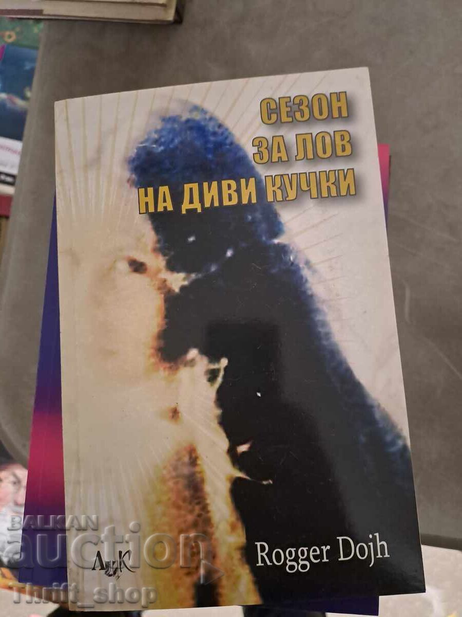 Wild Bitch Hunting Season Roger Doch