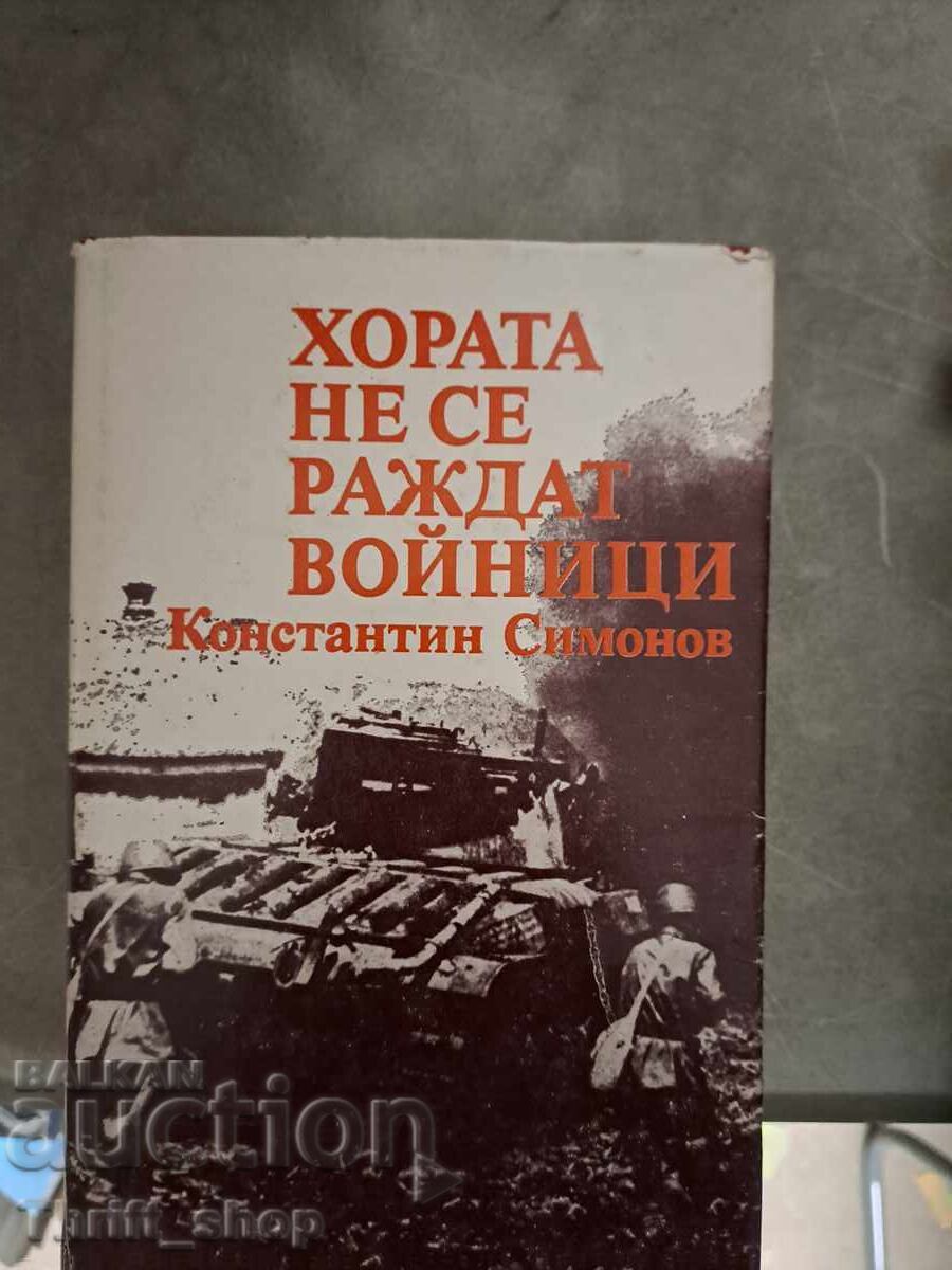 People are Not Born Soldiers Konstantin Simonov