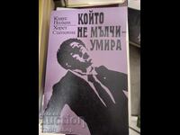 He Who Does Not Remain Silent Dies, Klaus Polken, Horst Sceponik