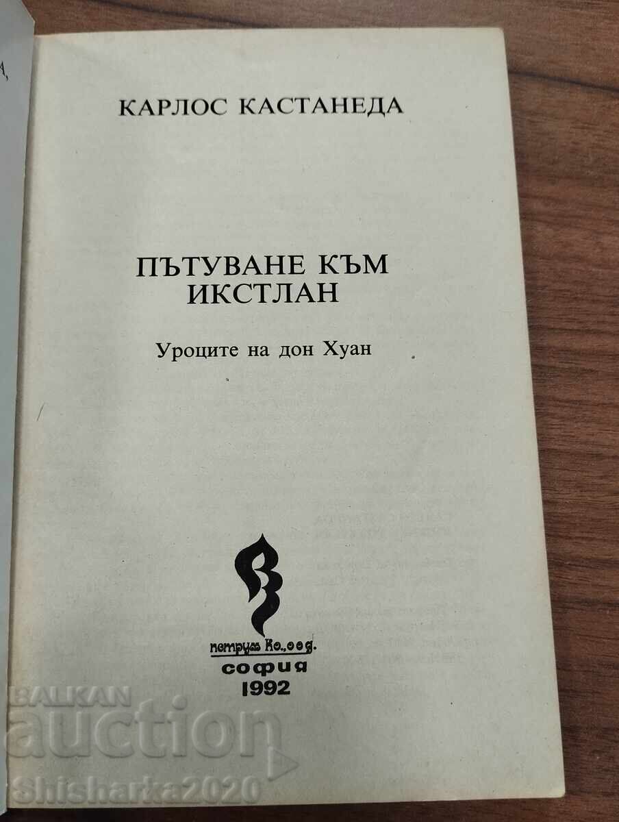 Карлос Кастанеда - Пътуване към Икстлан -уроците на Дон Хуан с цена € 20.00 | 39.12 лв.
