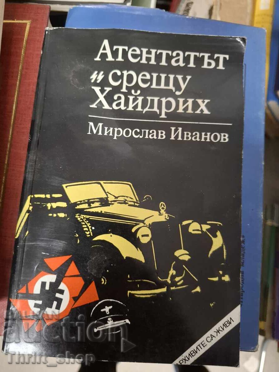 The assassination attempt against "Heydrich" Miroslav Ivanov