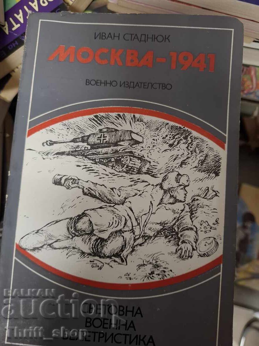 Moscow - 1941 Ivan Stadnyuk