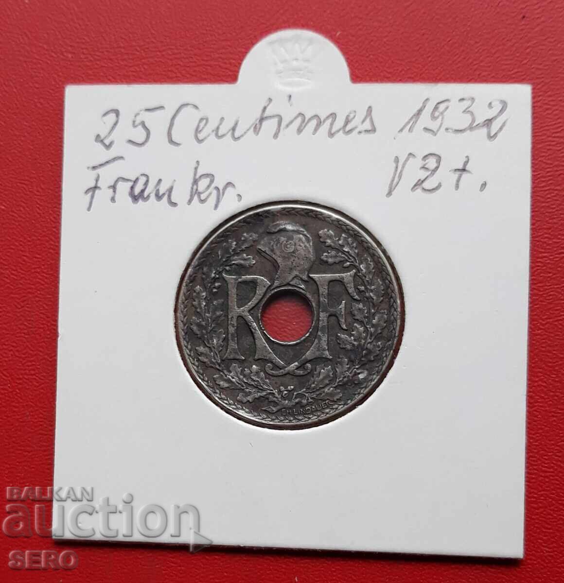 Γαλλία-25 σεντς 1932 με τιμή € 0.40 | 0.78 BGN