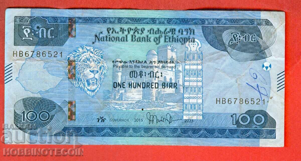 ETHIOPIA 100 Birr issue 2015 - 2023 SIGNATURE 1