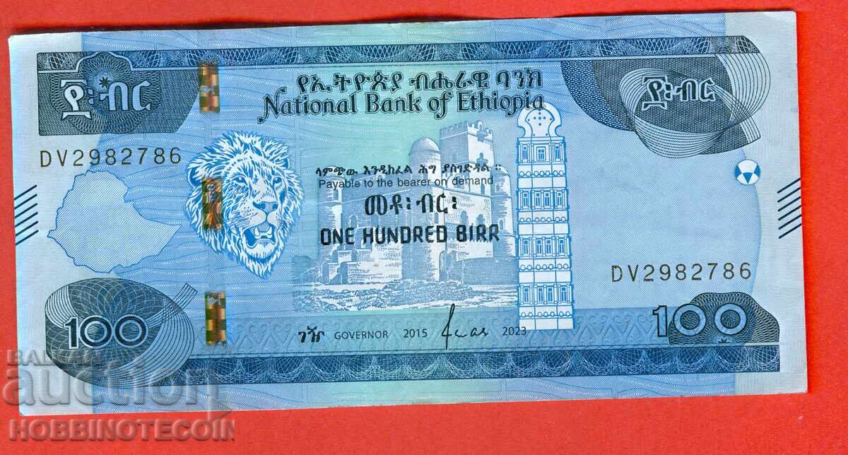 ΑΙΘΙΟΠΙΑ ETHIOPIA 100 Birr έκδοση issue 2015 - 2023 ΥΠΟΓΡΑΦΗ 2