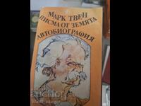 Scrisori de pe Pământ. Autobiografia lui Mark Twain