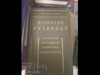 Franklin Roosevelt: probleme de politică internă și diplomație
