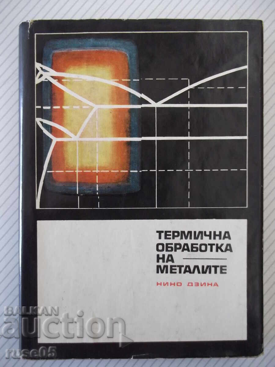 Carte "Tratamentul termic al metalelor-Nino Dzina"-228p