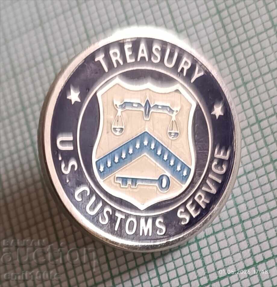Значка- Митническа служба на САЩ Treasure US Customs Service