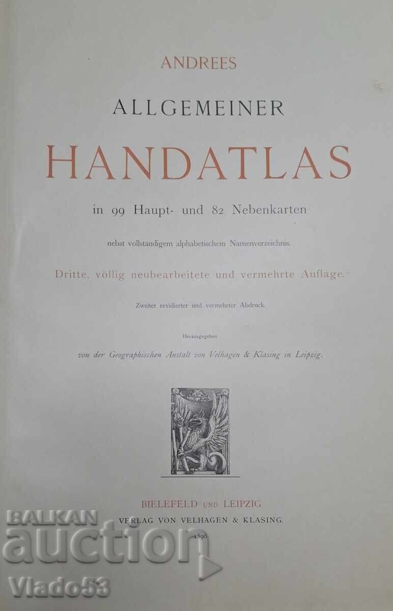 Andrees Allgemeiner Handatlas, από το 1896 με τιμή € 125.00 | 244.48 BGN Andrees Allgemeiner Handatlas, από το 1896 με τιμή € 125.00 | 244.48 BGN