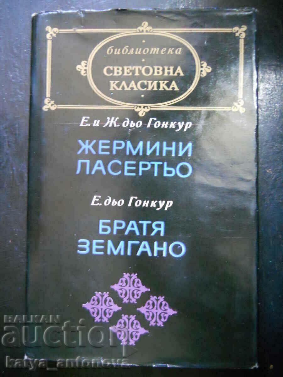 E. and J. de Goncourt "Germaine Lacerteau / Brothers Zemgano"