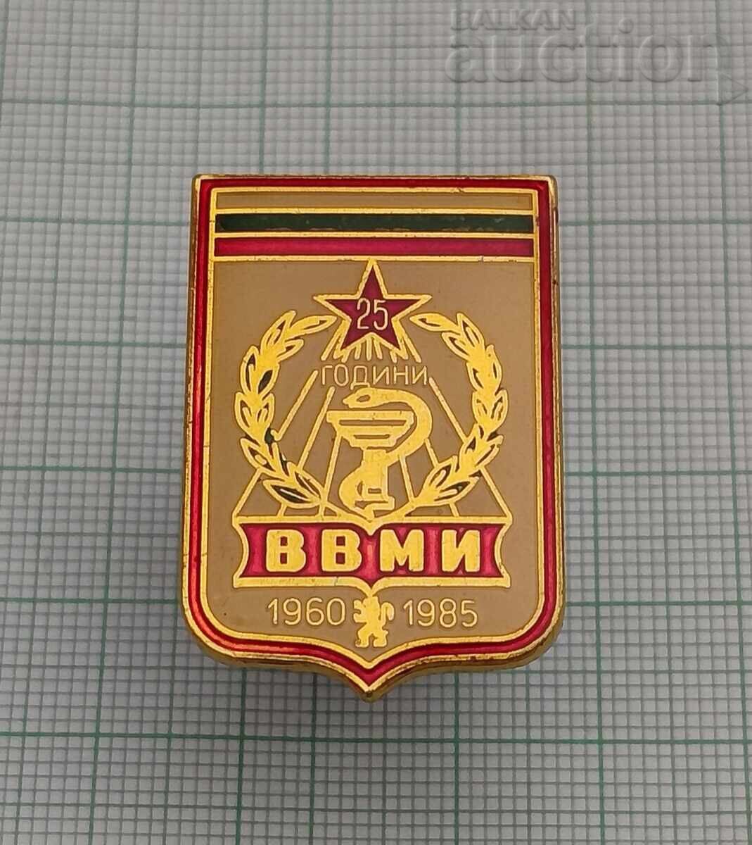 INSIGNĂ VVMI 25 ANI INSIGNĂ VVMI 25 ANI