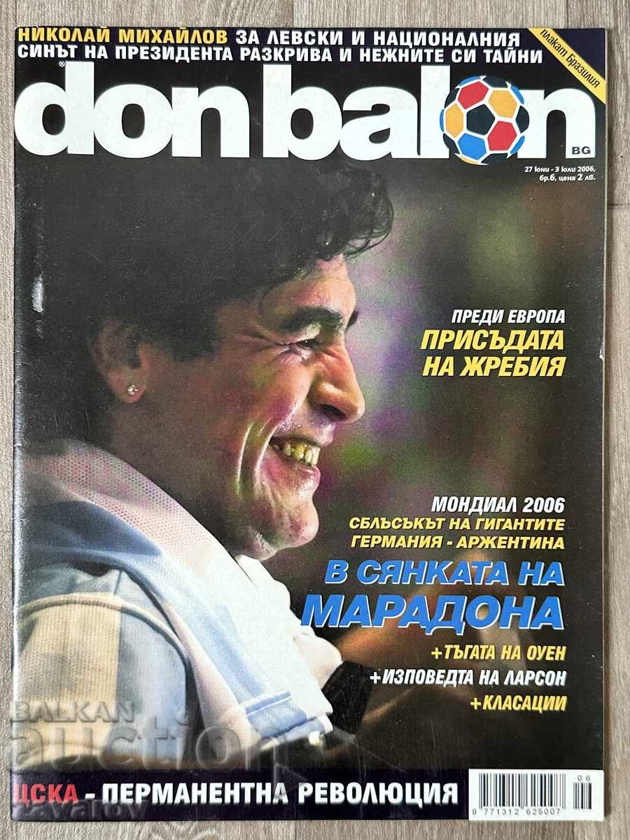 Mondial 2006 Don Balon Maradona Brazilia Argentina Campionatul Mondial
