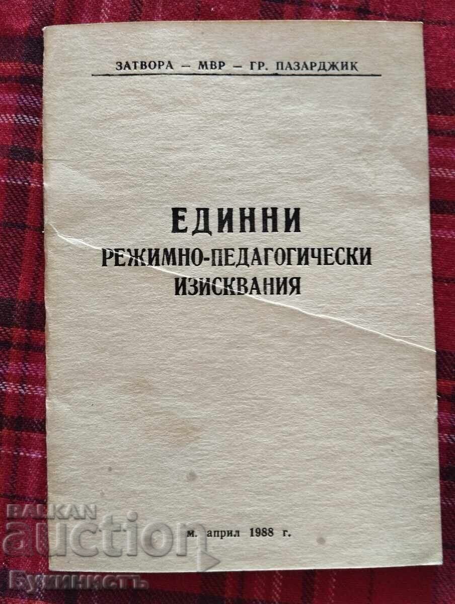 PENITENCIARUL PAZARDJIK - CERINȚE UNITARE DE REGIM ȘI PEDAGOGICE