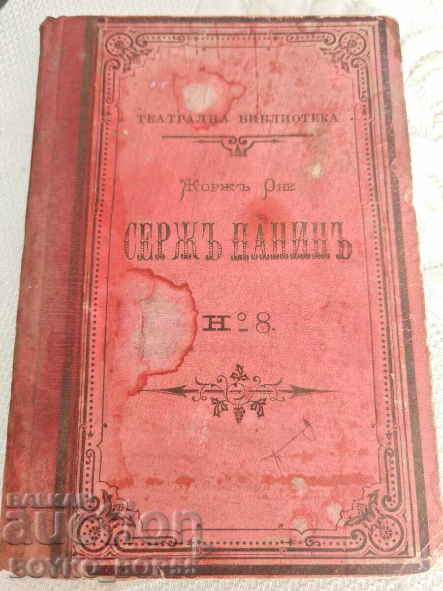 Carte veche Serge Panine de Georges Ohnet Dramă în 5 acte 1896